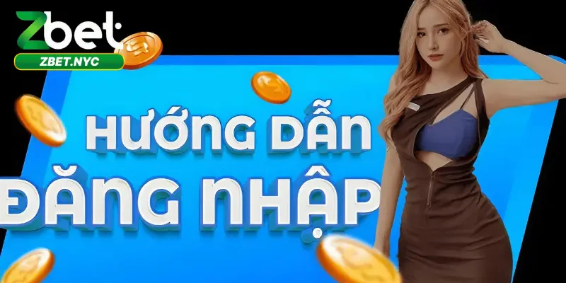 Đăng Nhập Zbet – Cơ Hội Cá Cược Ăn Thưởng Trong Tầm Tay 2 Quy trình 3 bước đăng nhập Zbet chi tiết