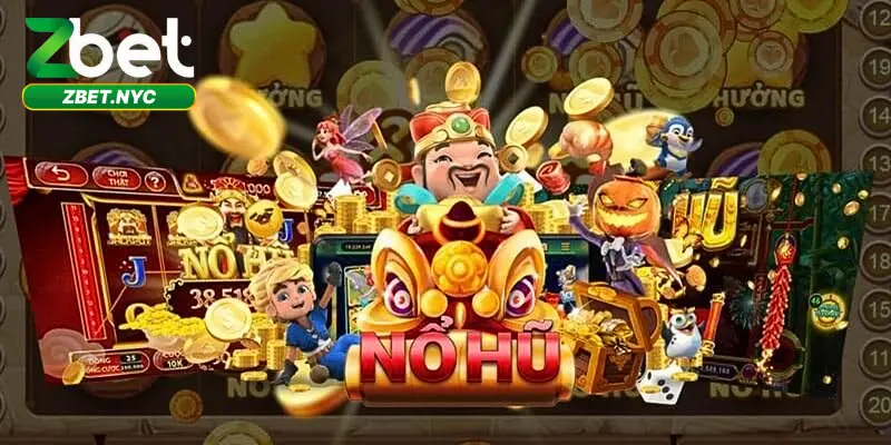 Nổ Hũ Thần Tài – Cơ Hội Nhận Thưởng Jackpot Cực Lớn Tại Zbet 4 Kinh nghiệm khi tham gia cá cược nổ hũ thần tài